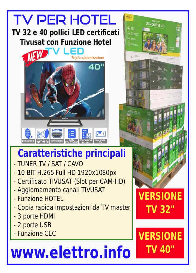 Televisori con funzione HOTEL con TUNER HEVC TV e SAT certificato TIVUSAT