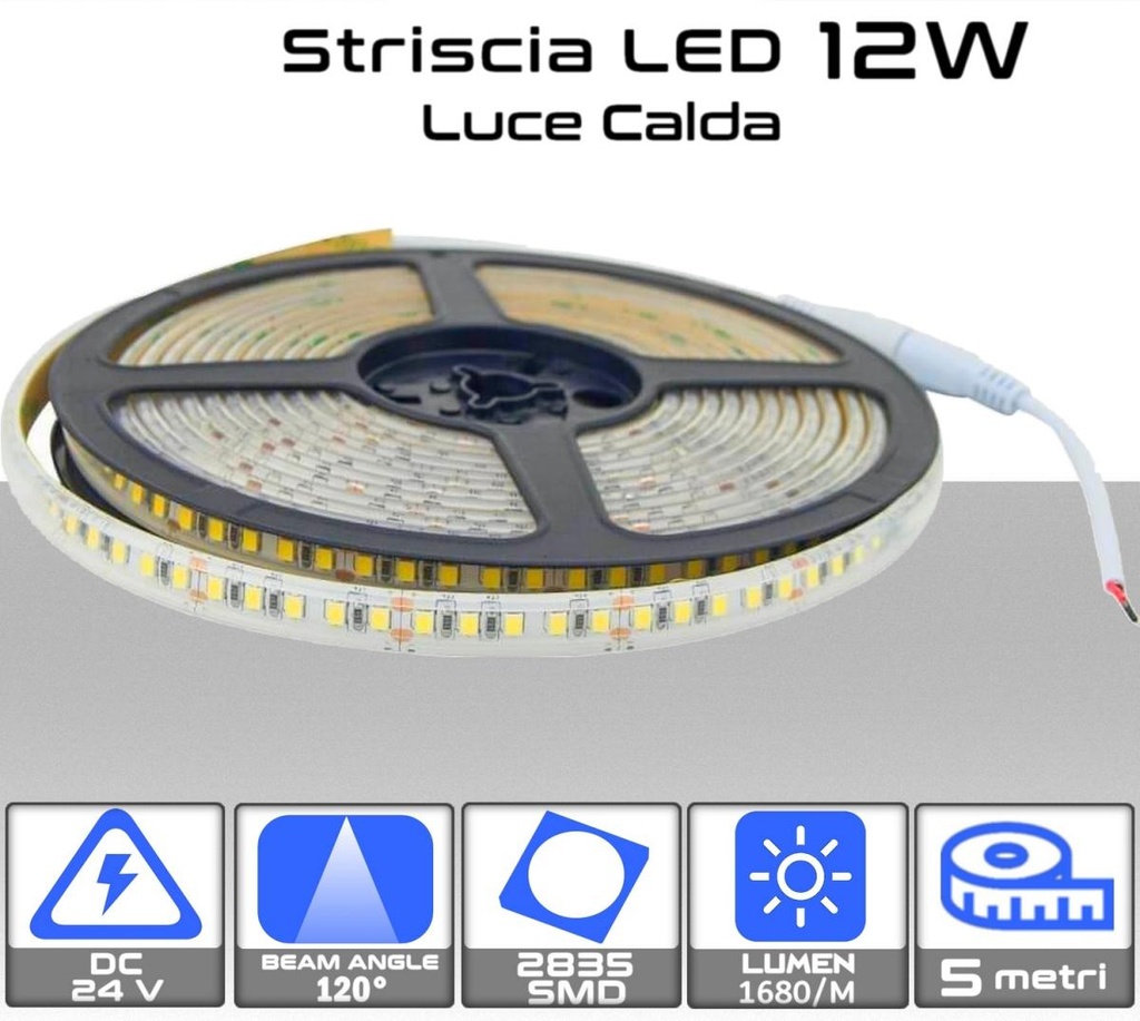 Striscia LED 24V Luce calda 12W lumen 1680 dimmerabile SKU-212596 - Rolla da 5 metri - Lumen:1680/m