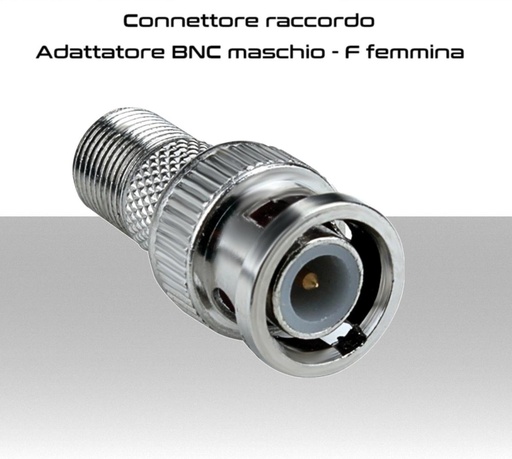 Connettore Adattatore BNC maschio - F femmina  