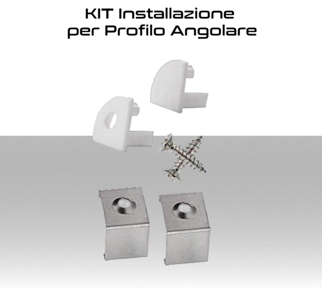 KIT Accessori Installazione per profili alluminio angolare strisce LED