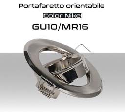 [MS0327] Portafaretto orientabile rotondo Color Nikel per lampadine LED GU10 MR16 - Foro 70mm